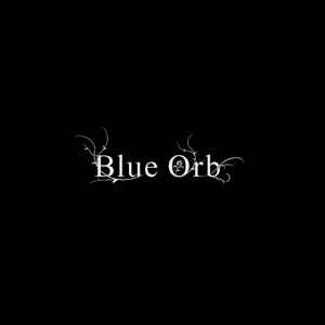 「Blue Orb」 「Blue Orb」